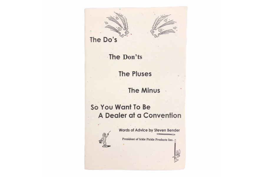 The Do's The Dont's The Plus's The Minus's: So You Want To Be a Dealer at a Convention by Steve Bender