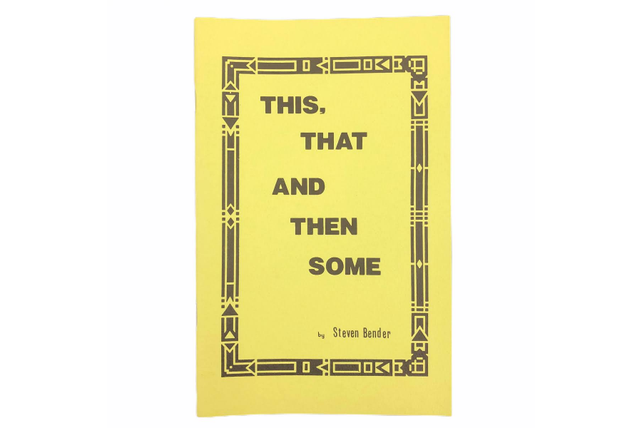 This, That, & Then Some by Steve Bender