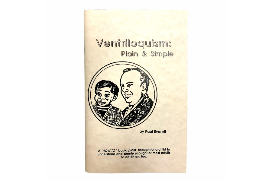 Ventriloquism Plain and Simply by Paul Everett
