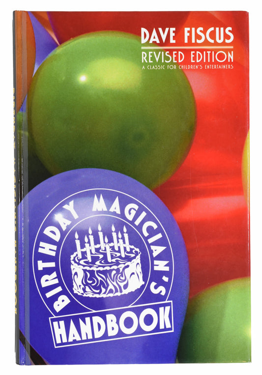 Birthday Magician's Handbook Revised Edition by Dave Ficus