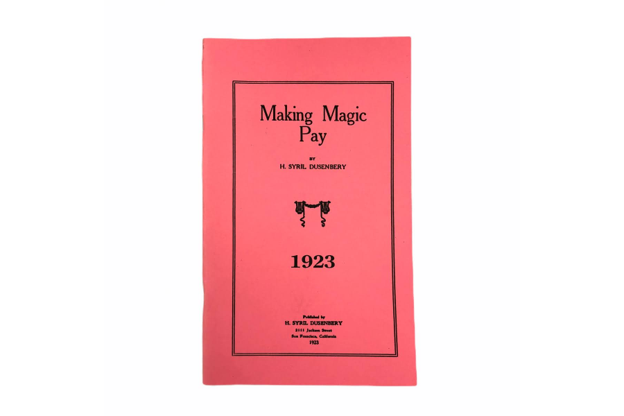 Making Magic Pay by H. Syril Dusenbery