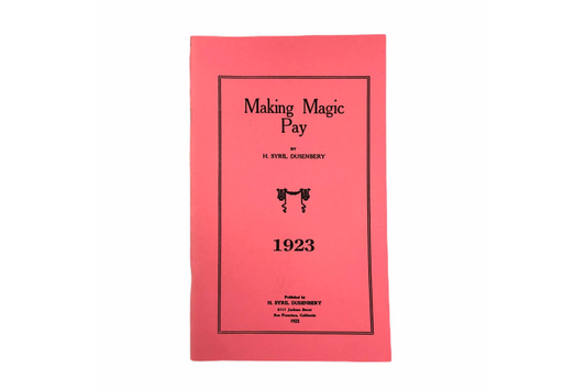 Making Magic Pay by H. Syril Dusenbery