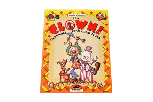 Be a Clown Techniques from a Real Clown by Ron Burgess