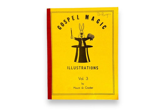 Gospel Magic Illustrations Vols. 2 & 3 by Mount and Crocker
