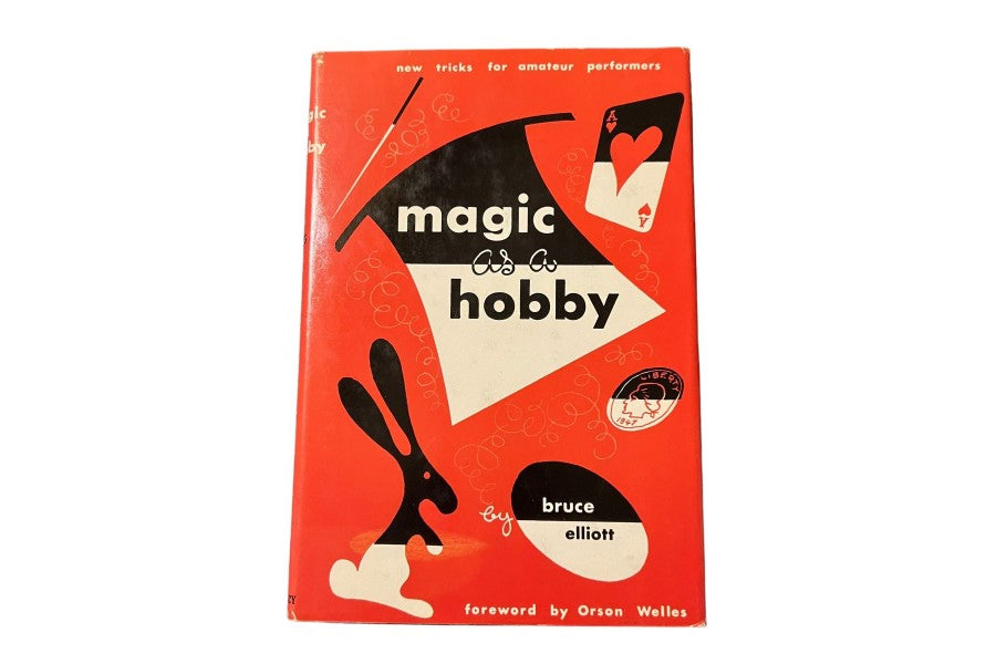 Magic as a Hobby by Bruce Elliot
