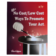 Book - 40+ No Cost Low Cost Ways to Promote Your Act