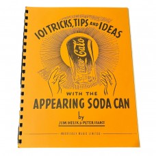 101 Tricks, Tips, and Ideas with the Appearing Soda Can