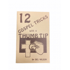 Book - 12 Gospel Tricks with a Thumb Tip