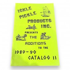 Ickle Pickle Products presents The Additions to the 1989-1990 Catalog