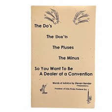 D.J. Edwards Private Collection - The Do's, The Don'ts, The Pluses, The Minus - So You Want To Be A Dealer At A Convention