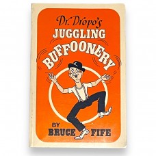 D.J. Edwards Private Collection - Dr. Dropo's Juggling Buffoonery by Bruce Fife