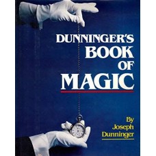 Dunninger’s Book of Magic by Joseph Dunninger