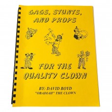 D.J. Edwards Private Collection - Gags, Stunts, and Props for the Quality Clown