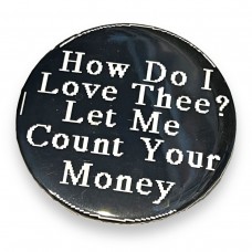 How Do I Love Thee? Let Me Count Your Money Button