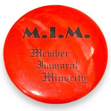 M.I.M (Member Immoral Minority) Button