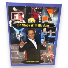 On Stage With Illusions by Duane Laflin