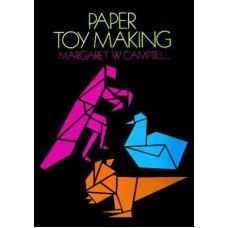 Paper Toy Making - Margaret W. Campbell