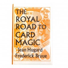 The Royal Road to Card Magic by J. Hugard and F. Braue (Hardcover)